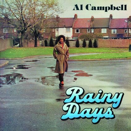 Rainy Days - Vinile LP di Al Campbell