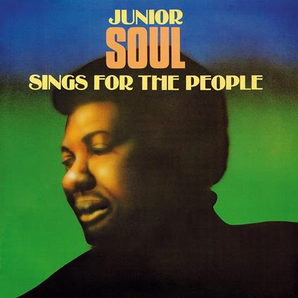 Sings For The People - Vinile LP di Junior Soul