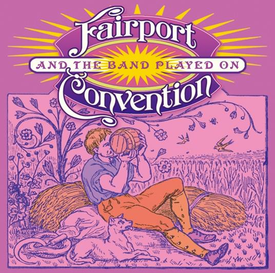 And The Band Played On - CD Audio di Fairport Convention