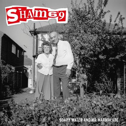 Soapy Water And Mr Marmalade -Reissue- - Vinile LP di Sham 69