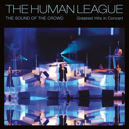 Sound Of The Crowd - CD Audio di Human League