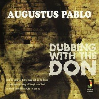 Dubbin' with the Don - CD Audio di Augustus Pablo