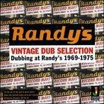 Vintage Dub Selection. Dubbing at Randy's 1969-1975