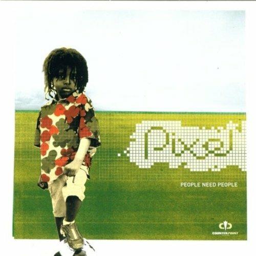 People Need People - CD Audio di Pixel