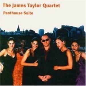 Penthouse Suite - CD Audio di James Taylor (Quartet)