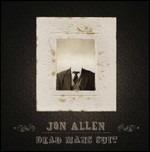 Dead Mans Suit - CD Audio di Jon Allen