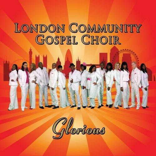 Glorious - CD Audio di London Community Gospel Choir