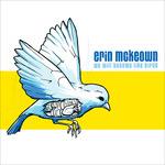 We Will Become Like Birds - CD Audio di Erin McKeown