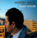 Country Mouse City House - CD Audio di Josh Rouse