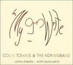 John Lennon - in My Own Write - CD Audio di NDR Bigband,Colin Towns