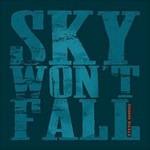 Sky Won't Fall - CD Audio di Stevie Nimmo