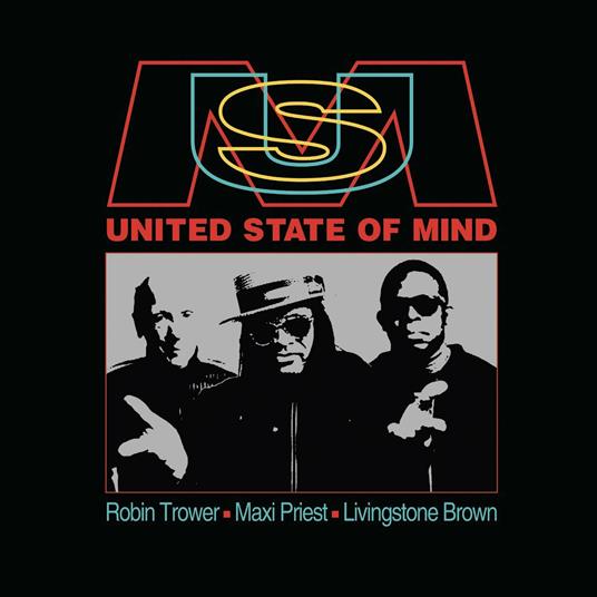 United State of Mind - CD Audio di Maxi Priest,Robin Trower