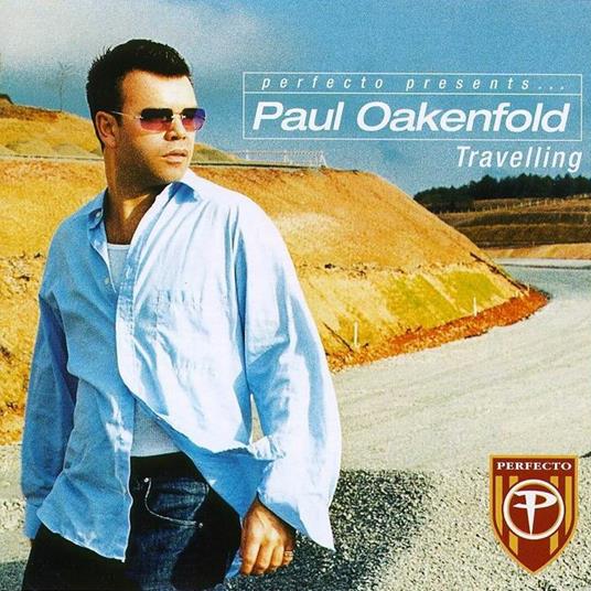 Perfecto Presents Paul Oakenfold Travelling - CD Audio di Paul Oakenfold