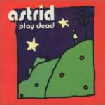 Play Dead - CD Audio di Astrid
