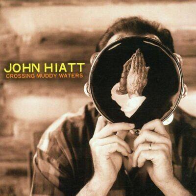 Crossing Muddy Waters - CD Audio di John Hiatt