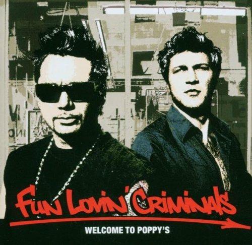 Welcome to Poppy's - CD Audio di Fun Lovin' Criminals