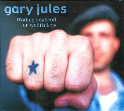 Trading Snakeoil For Wolftickets - CD Audio di Gary Jules