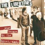 What Became of the Likely Lads - CD Audio Singolo di Libertines