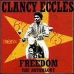 Freedom. The Anthology - CD Audio di Clancy Eccles