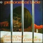 Prisoner of Love - CD Audio di Upsetters,Dave Barker