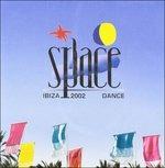 Space Ibiza 2002 - CD Audio