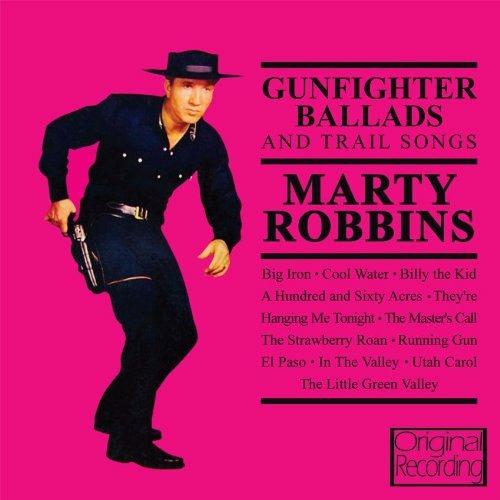 Gunfighter Ballads And - CD Audio di Marty Robbins