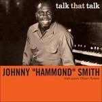 Talk That Talk - CD Audio di Johnny Hammond Smith