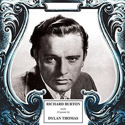 Fifteen Poems By Dylan Thomas - CD Audio di Richard Burton