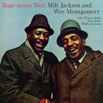 Milt Jackson / Wes Montgomery - Bags Meets Wes