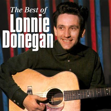 Best Of Lonnie Donegan - CD Audio di Lonnie Donegan