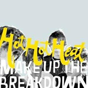 Make Up The Breakdown - CD Audio di Hot Hot Heat