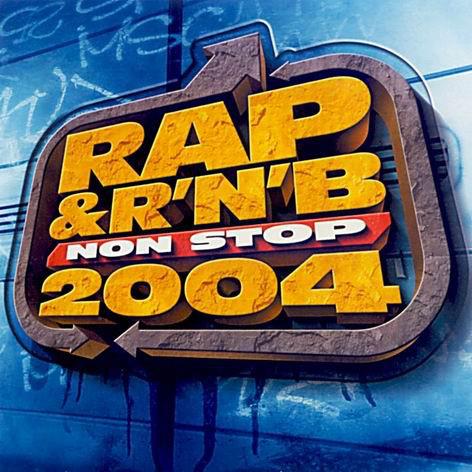 Rap & R'N'B Non Stop 2004 - CD Audio