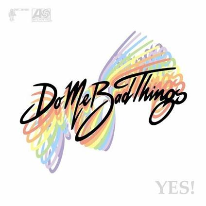 Yes! - CD Audio di Do Me Bad Things