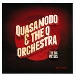 Big Picture - CD Audio di Quasamodo