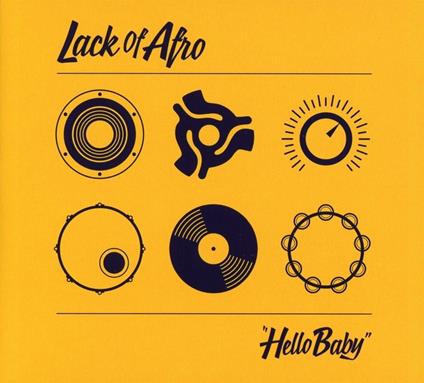 Hello Baby - CD Audio di Lack of Afro