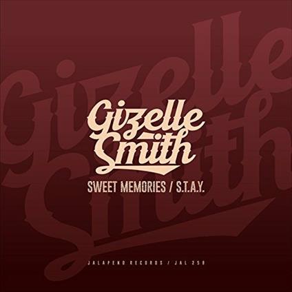 Sweet Memories Gizelle Smith - Vinile 7'' di Gizelle Smith