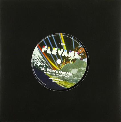 Who's Got Me Take Your Money - Vinile 7'' di Flevans