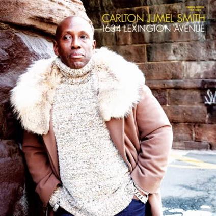 1634 Lexington Avenue - CD Audio di Carlton Jumel Smith