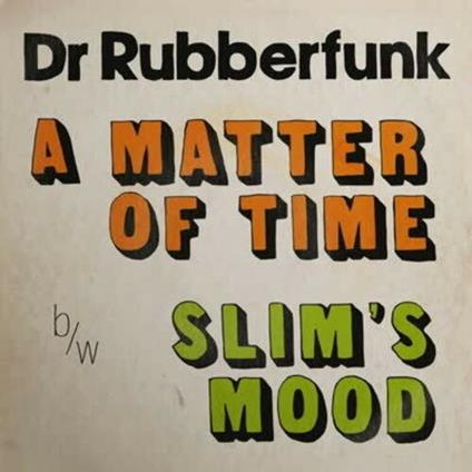 My Life at 45 (Part 3) - Vinile LP di Dr. Rubberfunk