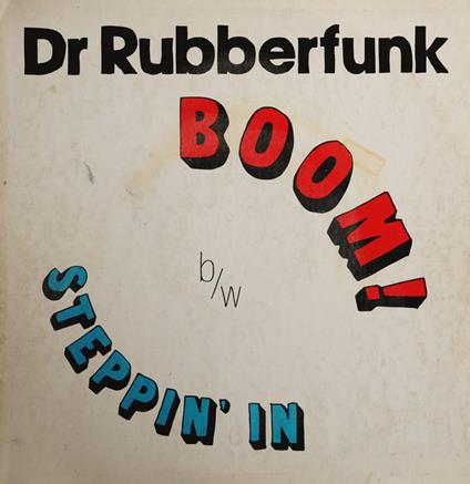 My Life At 45 (Part 4) - Vinile LP di Dr. Rubberfunk