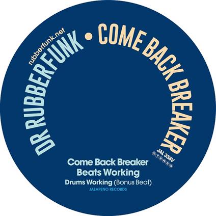 7-Come Back Breaker /.. - Vinile 7'' di Dr. Rubberfunk