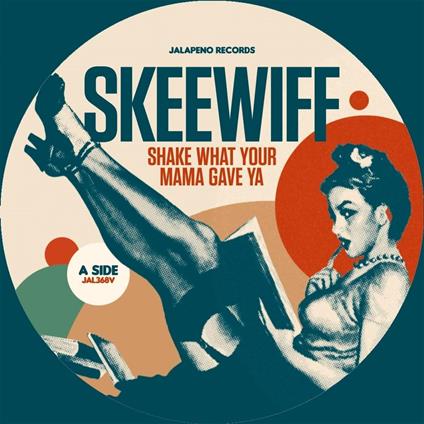 Shake What Your Mama Gave Ya - Vinile LP di Skeewiff