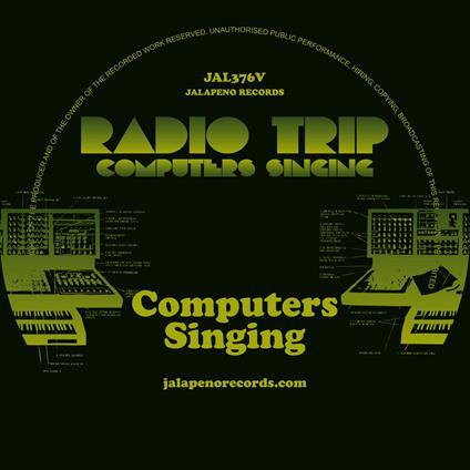 Computers Singing - Vinile LP di Radio Trip