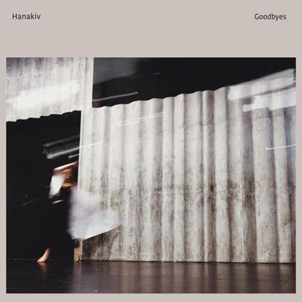 Goodbyes - Vinile LP di Hanakiv