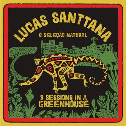 3 Sessions In A Greenhous - Vinile LP di Lucas Santtana