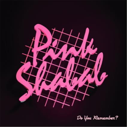 Do You Remember? - Vinile LP di Pink Shabab