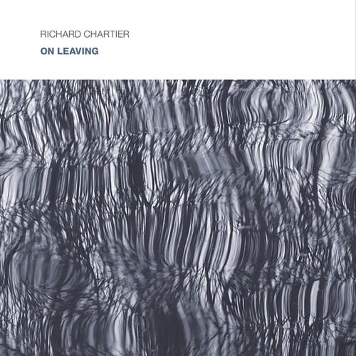 On Leaving - CD Audio di Richard Chartier