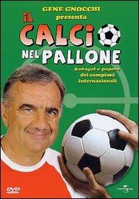 Il calcio nel pallone - DVD - Film di Gene Gnocchi Sport | IBS