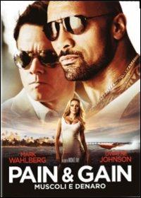 Pain & Gain. Muscoli e denaro di Michael Bay - DVD