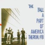 A Part of America Therein 1981 - CD Audio di Fall